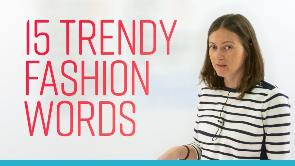 Fashion Trend Clothing Vocabulary More Info And Images Your Fashion Guru